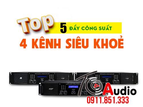 top 5 cuc day cong suat 4 kenh chinh hang